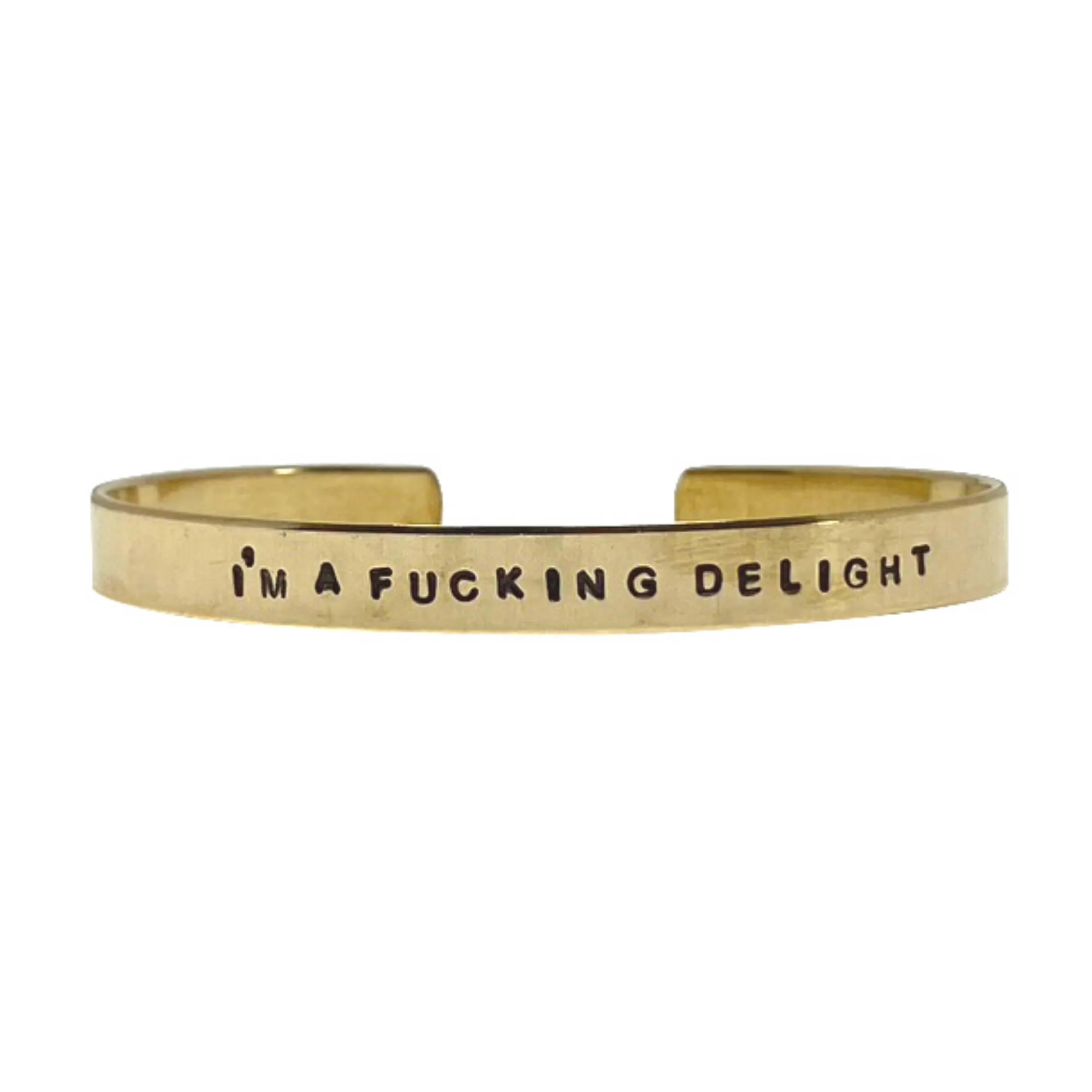 I'm a Fucking Delight Bracelet Cuff